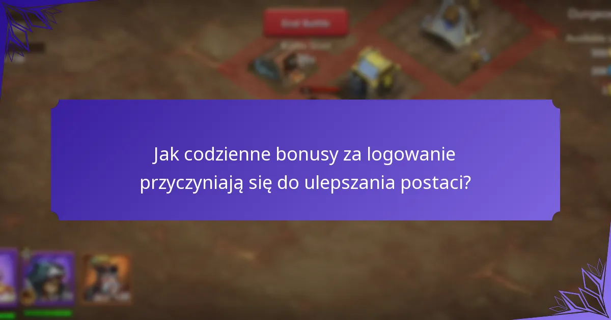 Jak codzienne bonusy za logowanie przyczyniają się do ulepszania postaci?